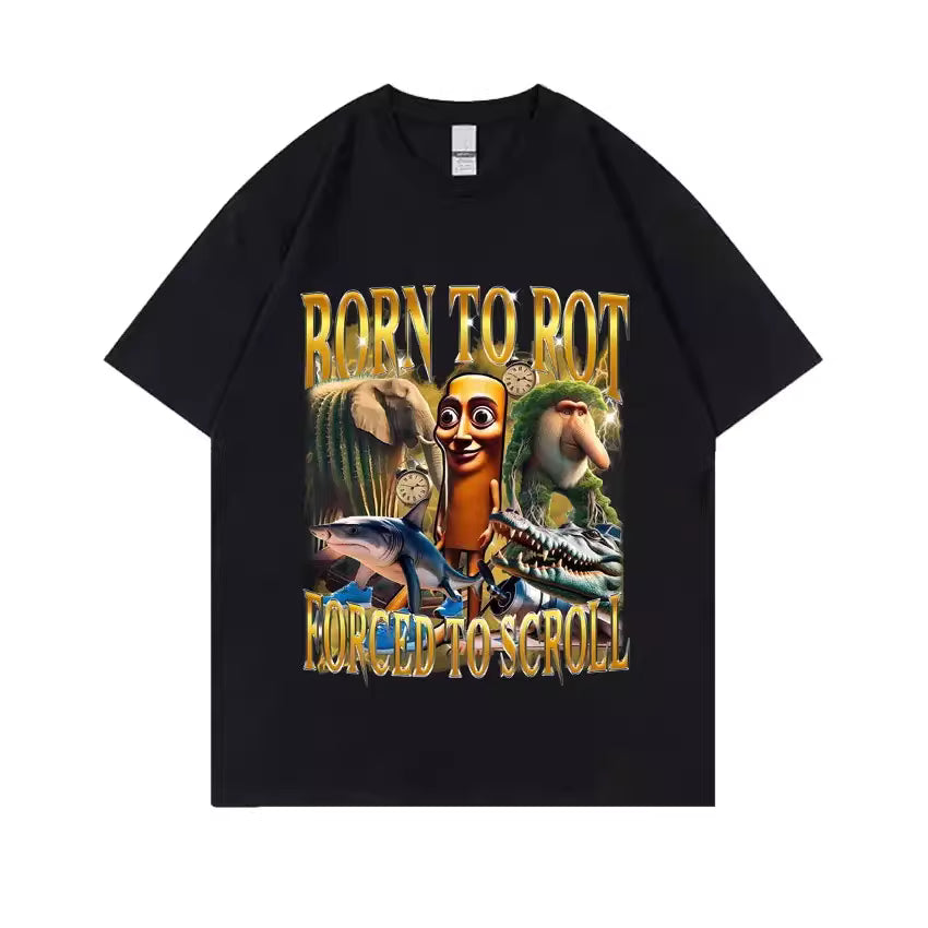 Born to rot forced to scroll, T-shirt