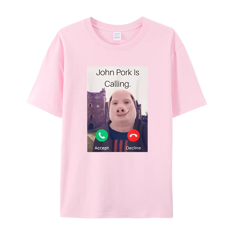 John Pork is calling, T-shirt